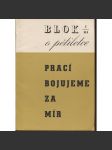 Blok - časopis pro umění, roč. III., číslo 5/1949. O pětiletce. Prací bojujeme za mír - náhled