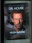 Průvodce seriálem Dr. House (Hugh Laurie - Neautorizovaný životopis) - náhled