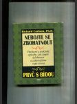 Nebojte se zbohatnout (Duchovní a praktické způsoby, jak dospět k bohatství a zábavnějšímu stylu života) - náhled