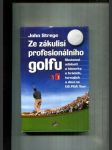 Ze zákulisí profesionálního golfu (Skutečné události a historky o hráčích, turnajích a dění na US PGA Tour) - náhled