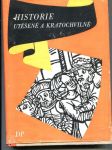 Historie utěšené a kratochvílné (Člověku všelikého věku i stavu k čtení velmi užitečné - Výbor z české krásné prózy XVI. a XVIII. století) - náhled