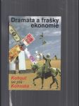 Dramata a frašky ekonomie (Kohout se ptá Kohouta) - náhled