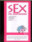 Sex po slovensku. Dvoupohlavní povídková antologie o sexu - náhled