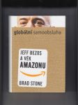 Globální samoobsluha - Jeff Bezos a věk Amazonu - náhled