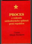 Proces s vedením záškodnického spiknutí proti republice (Horáková a společníci) - náhled
