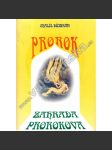 Prorok - Zahrada prorokova (básně a prózy, Chalíl Džibrán, Libanon) - náhled