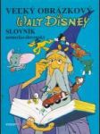 Veľký obrázkový Walt Disney slovník nemecko - slovenský - náhled