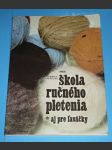 Škola ručného pletenia - aj pre ľaváčky  (slovensky) - náhled