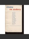 Všemu na vzdory: Antologie československé lyriky z let 1914 - 1918 (úprava Zdeněk Rossmann) - náhled