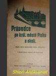 PRŮVODCE PO KRÁL. MĚSTĚ PÍSKU A OKOLÍ ( Spolu obraz současného života veřejného ) - Kolektiv autorů - náhled