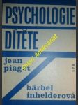 Psychologie dítěte - inhelderová bärbel / piaget jean - náhled