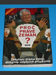 Proč právě Zeman? - Zákulisní drama voleb, alchymie volebních průzkumů - náhled