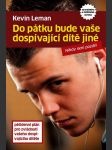 Do pátku bude vaše dospívající dítě jiné - náhled