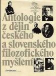 Antologie z dějin českého a slovenského filozofického myšlení do roku 1848 - náhled