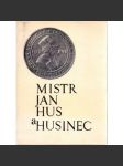 Mistr Jan Hus a Husinec - náhled