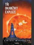 Tři okamžiky exploze (Three Moments of an Explosion ) - náhled