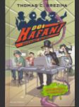 Hafani 001 - 2: Supermozky v ohrožení (Null-Null Hotdogs, Die Nr. 2 Agenten-Jungs:  Hilfe! Hirnschmatzer beim Supertest!) - náhled
