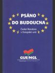 Psáno do budoucna - česká literatura v EU - náhled