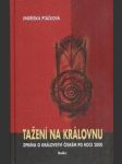 Tažení na královnu - zpráva o království českém po roce 2000 - náhled