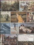 Reisen und Tourismus ; Ein historischer Überblick / Travel and Tourism ; A Pictorial History - náhled