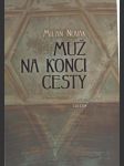 Muž na konci cesty - náhled