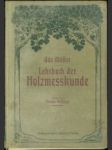 Lehrbuch der Holzmesskunde - náhled