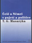 Češi a Němci v pojetí a politice T. G. Masaryka - náhled