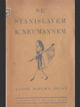 Se Stanislavem K. Neumannem - náhled