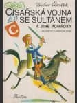 Císařská vojna se sultánem a jiné pohádky - náhled