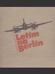 Letím na Berlín - náhled