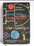 Don Pablo, Don Pedro a Věra Lukášová - náhled