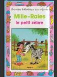 Mille-raies le petit zebre (malý formát) - náhled