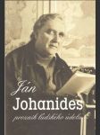 Ján Johanides - prozaik ľudského údelu - náhled