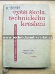 Vyšší škola technického kreslení - Kochman, Švejda, Klepš (1967) - náhled