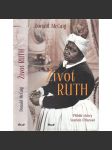 Život Ruth (Příběh chůvy Scarlett O'Harové - z knihy Jih proti Severu) - náhled