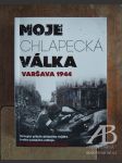 Moje chlapecká válka: Varšava 1944 - náhled