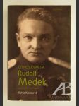 Čechoslovakista Rudolf Medek. Politický životopis - náhled
