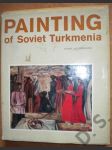 Painting of Soviet Turkmenia - anglicky - náhled