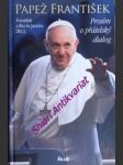 Prosím o přátelský dialog - františek v riu de janeiru 2013 - františek papež - náhled