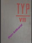TYP - Ilustrovaný magazín pro moderní podnikání - Ročník VIII - CASSON Herbert N. / BRABEC Jan - náhled