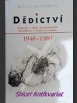 DĚDICTVÍ - Kapitoly z dějin komunistické perzekuce v Československu - HAVLÍČKOVÁ Helena - náhled