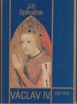 Václav IV. (1361-1419) - K předpokladům husitské revoluce - náhled