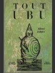 Tout Ubu (Ubu Roi) - náhled