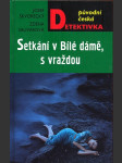 Setkání v bílé dámě, s vraždou - náhled