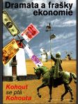 Dramata a frašky ekonomie - Kohout se ptá Kohouta  (podpisy) - náhled