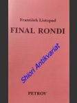 Final rondi - listopad františek / vl. jm. jiří synek / - náhled