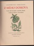 Z mého domova - Kniha lidových písní, vyprávění, říkadel a hádanek českých a slovenských  - náhled