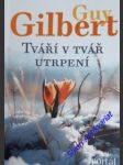 Tváří v tvář utrpení - gilbert guy - náhled