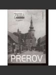 Přerov. Zmizelá Morava (zaniklé části města na starých fotografiích + dějiny města) - náhled