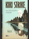Kiki Strike ve Stínovém městě - náhled